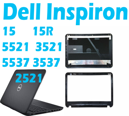 Laptop LCD Top Or Front base A+B Cover Dell Inspiron 15R - 5521 3521 3537 5537 5535 Series  P/N  0XTFGD